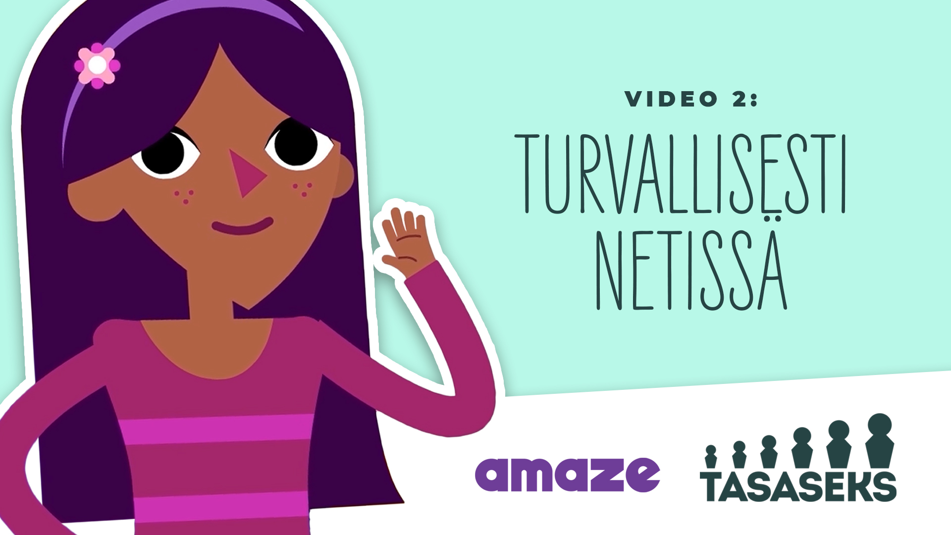 Tasaseksin Turvallisesti netissä -videon kuvitustyttö